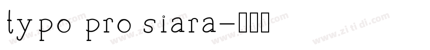 typo pro siara字体转换